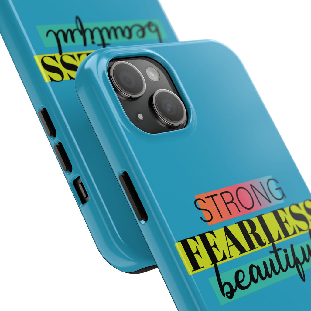 Strong Fearless Tough Phone Case