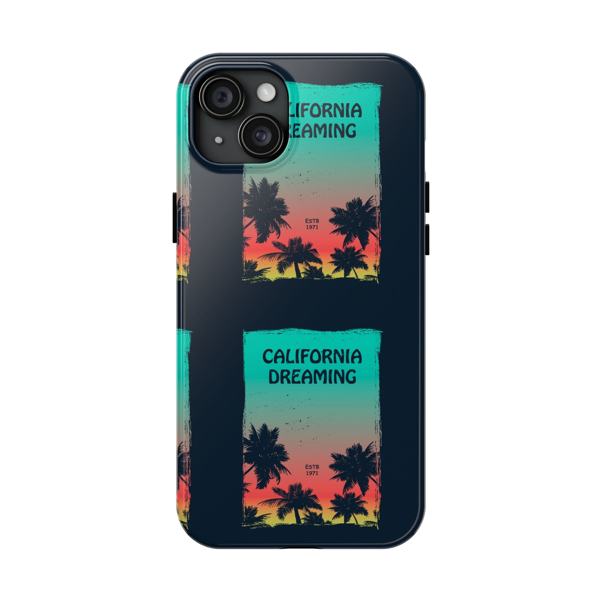 California Dreaming Tough Phone Case