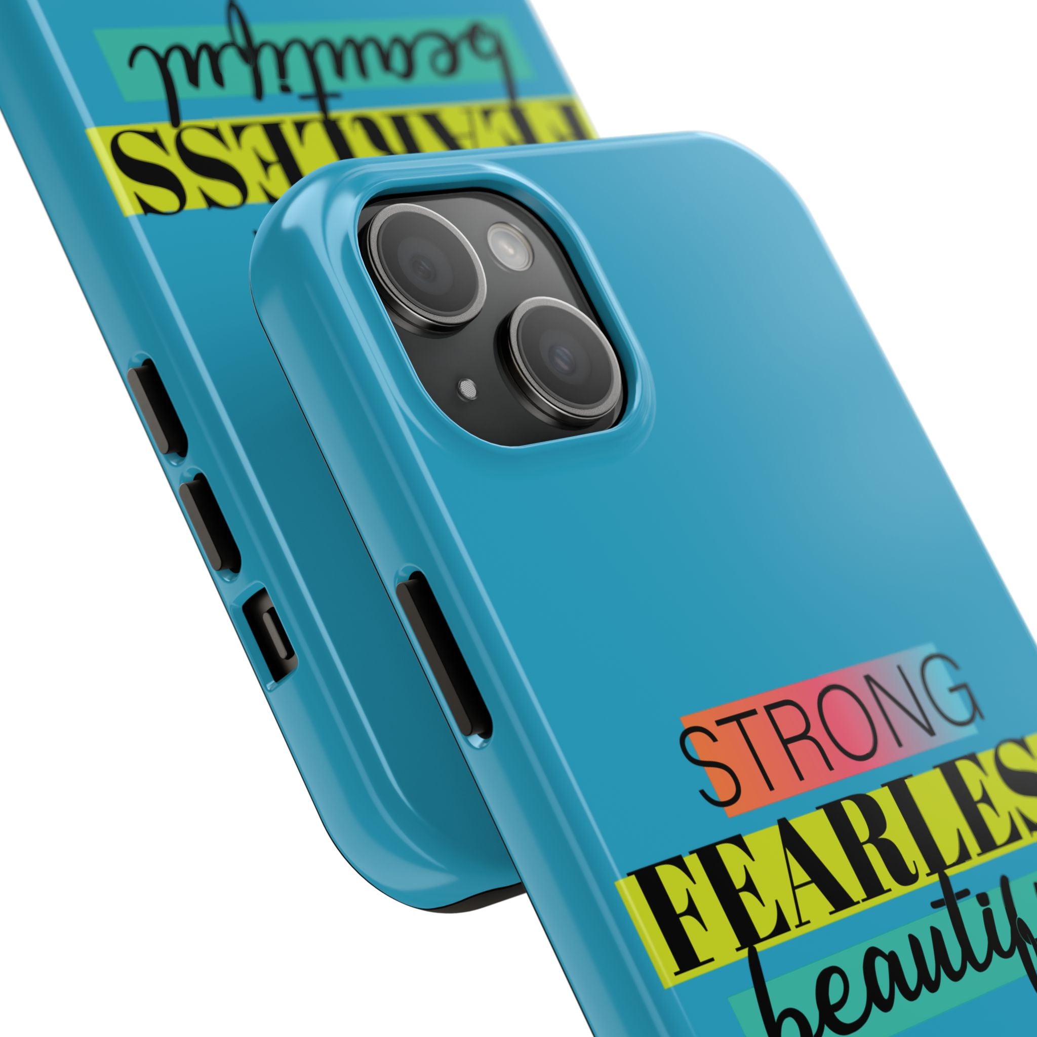 Strong Fearless Tough Phone Case
