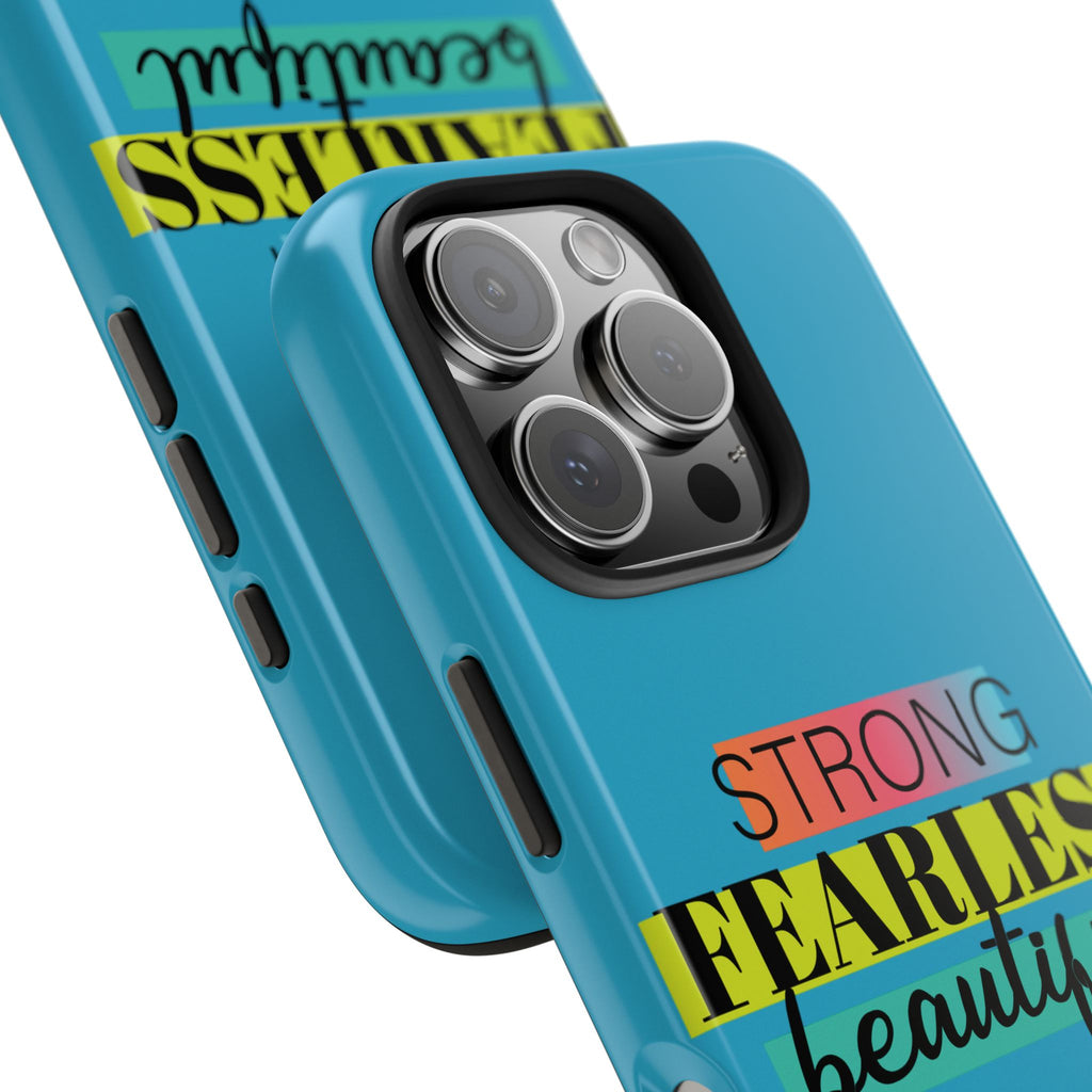 Strong Fearless Tough Phone Case