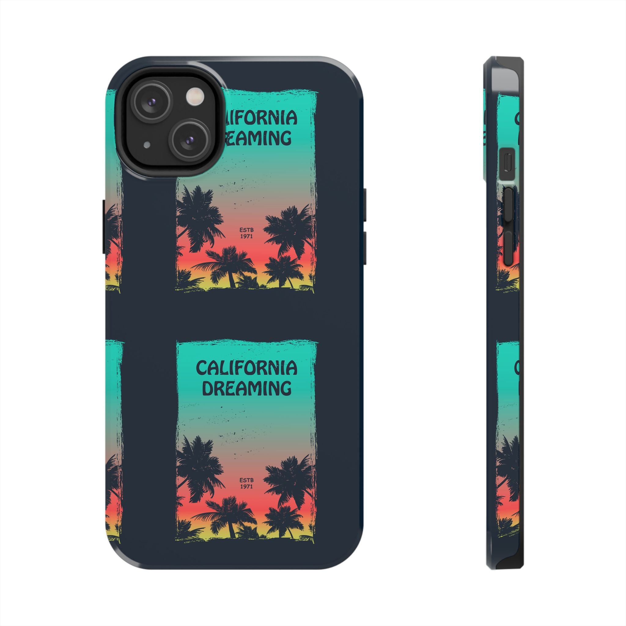 California Dreaming Tough Phone Case