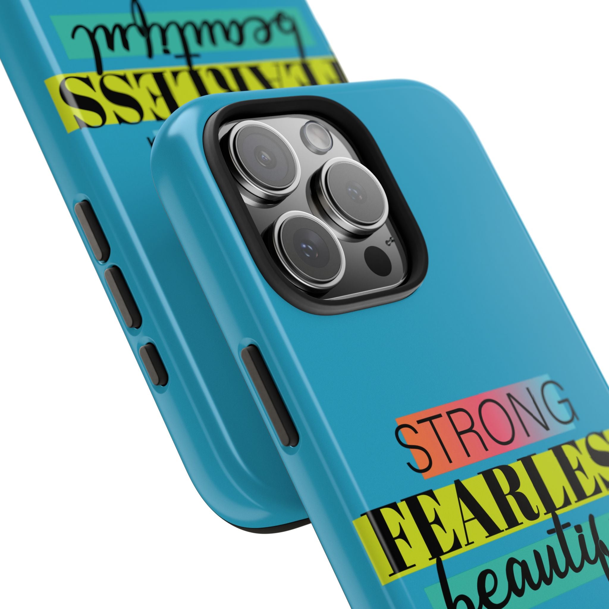 Strong Fearless Tough Phone Case