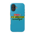 Strong Fearless Tough Phone Case