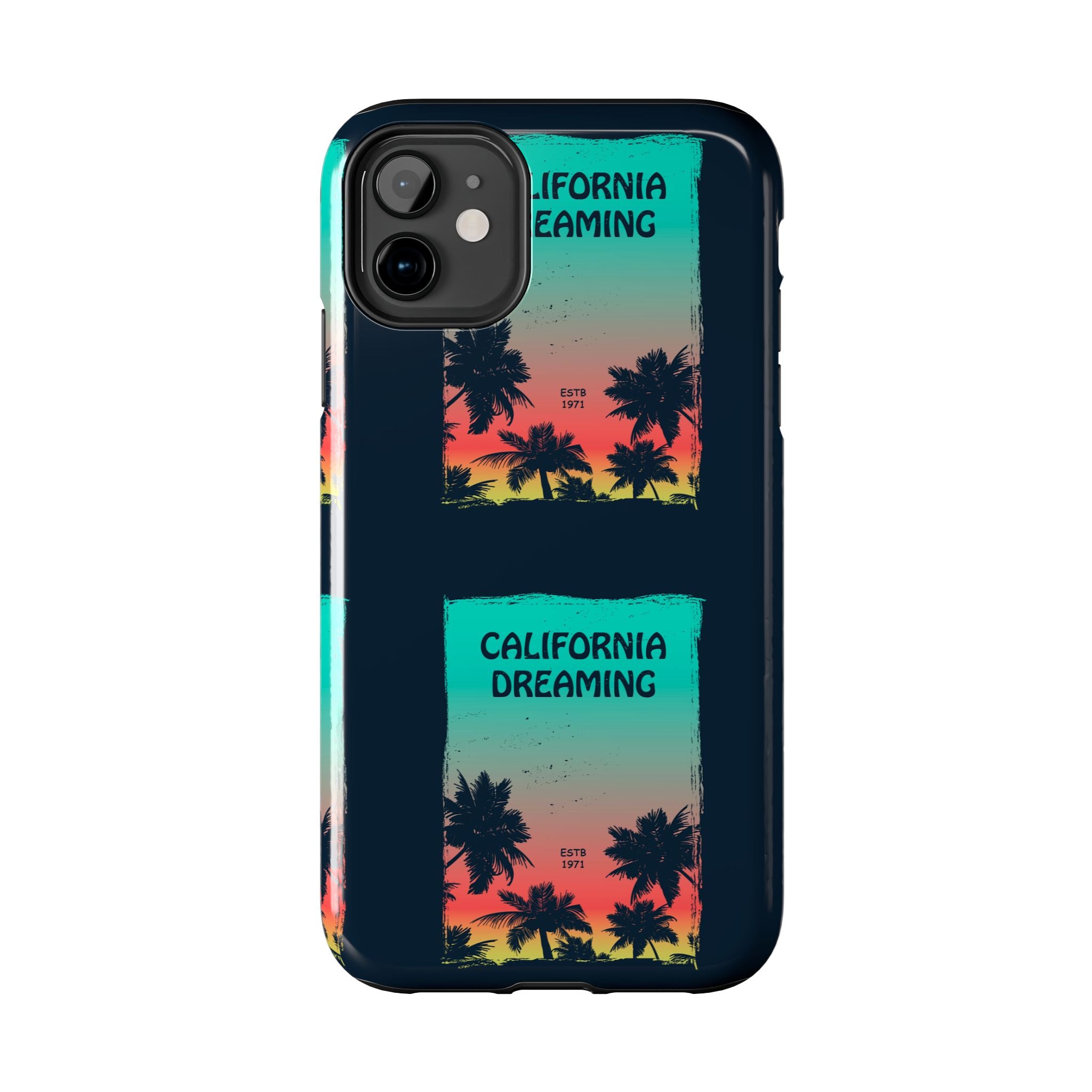 California Dreaming Tough Phone Case