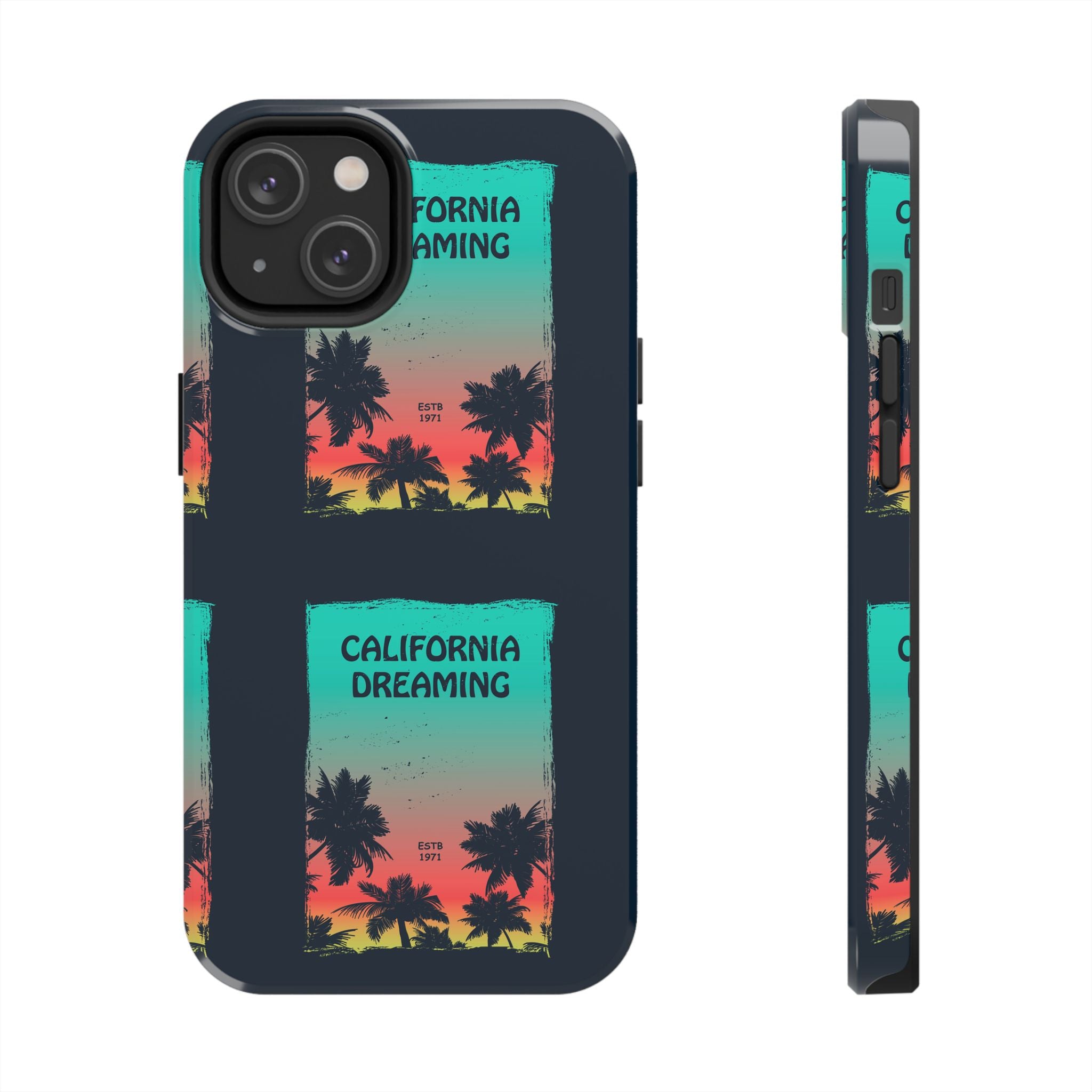 California Dreaming Tough Phone Case