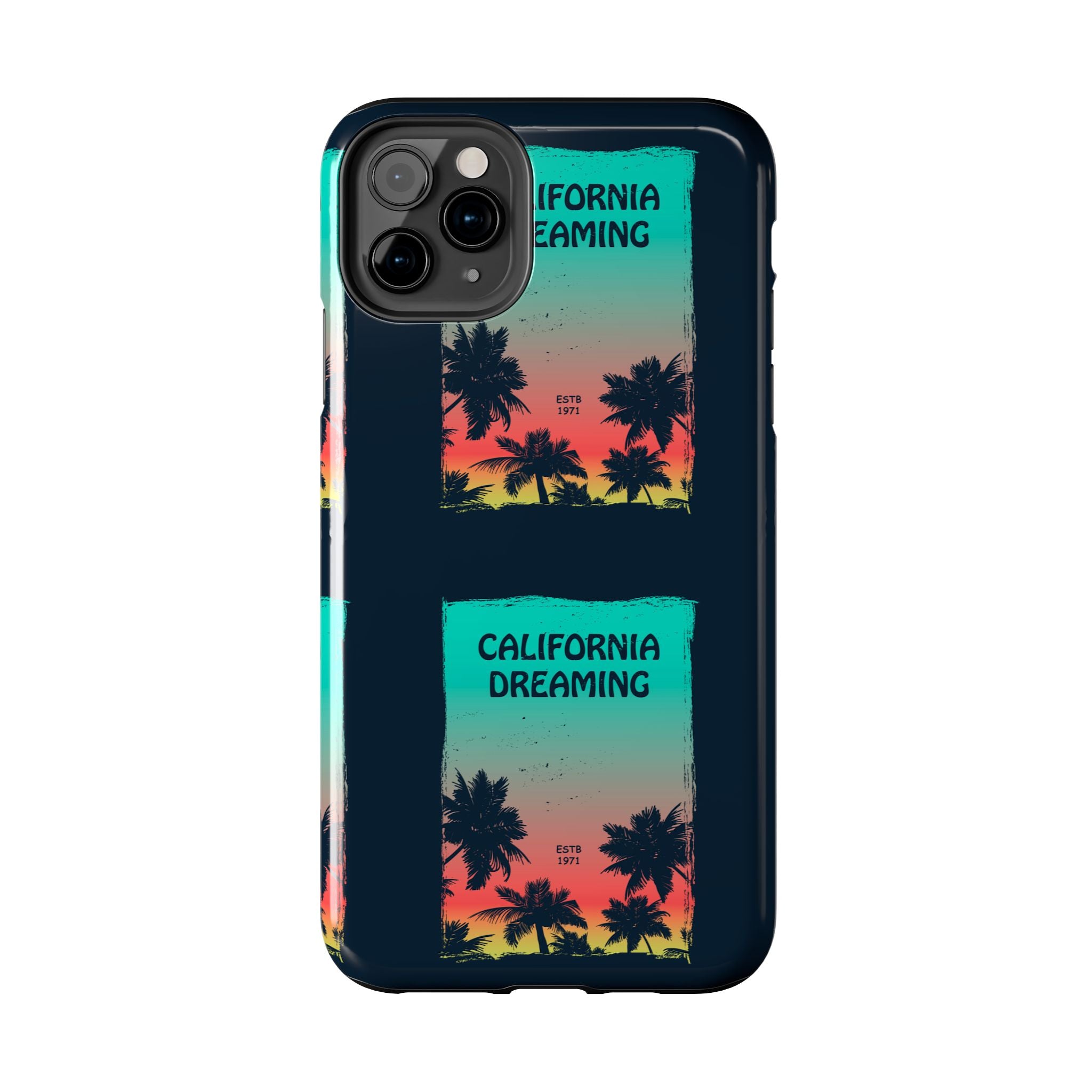 California Dreaming Tough Phone Case