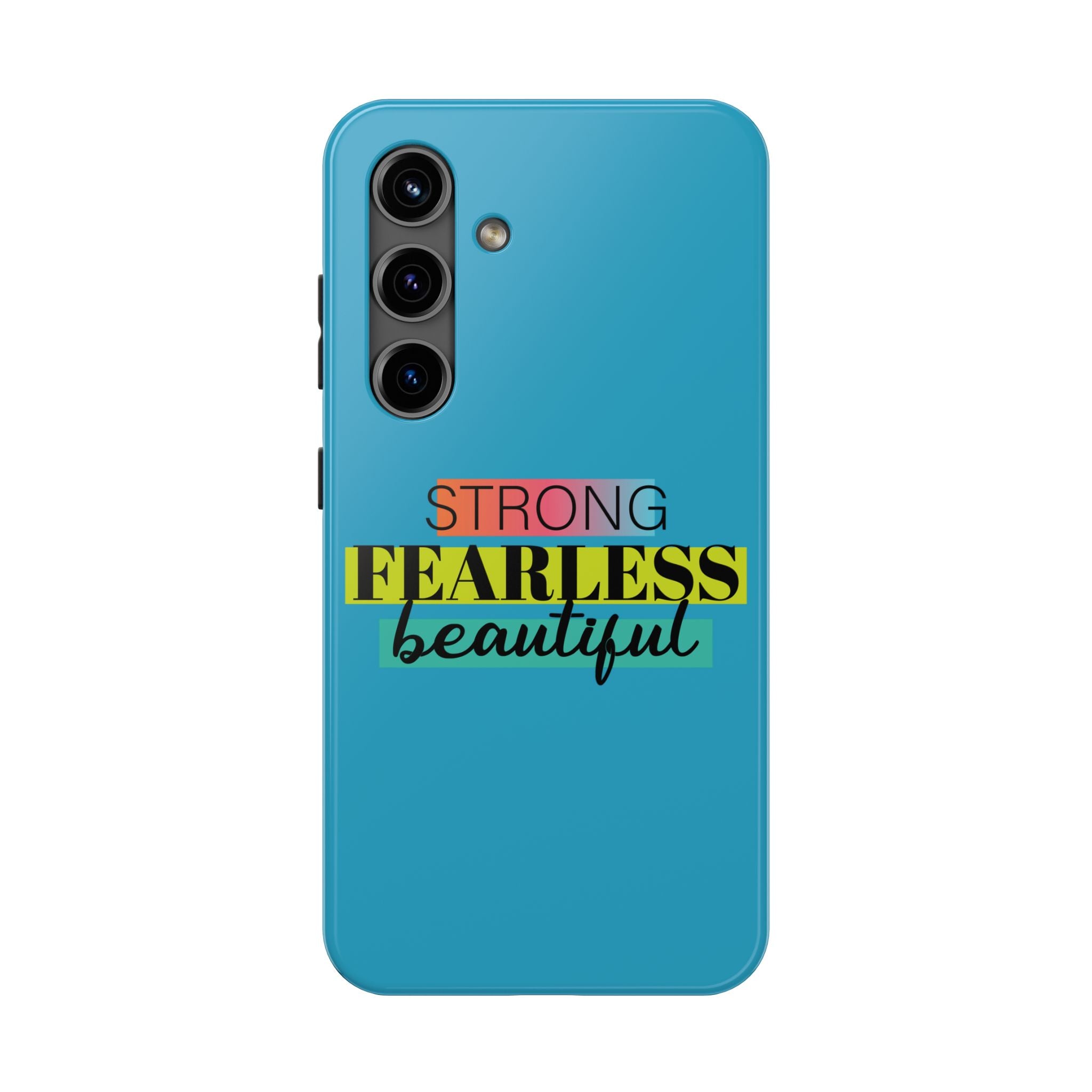 Strong Fearless Tough Phone Case
